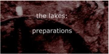 the lakes: preparations